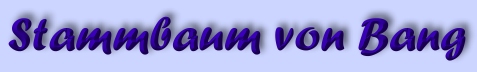 Stammbaum von Bang